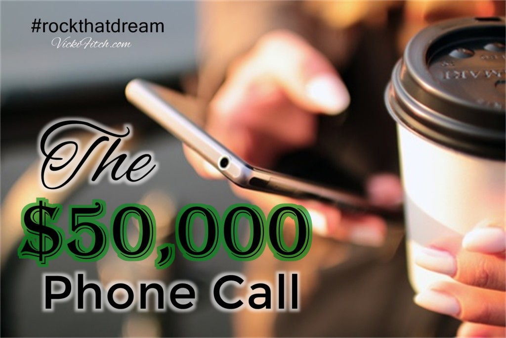 The $50,000 Phone Call - Vicki Fitch