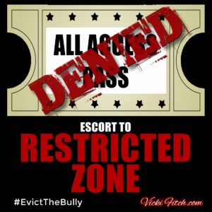 Access Denied #EvictTheBully - Vicki Fitch