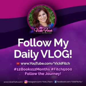 Follow my Daily VLOG on YouTube for the #Fitch5000 #12Books12Months Journey #BHAG18 - Vicki Fitch