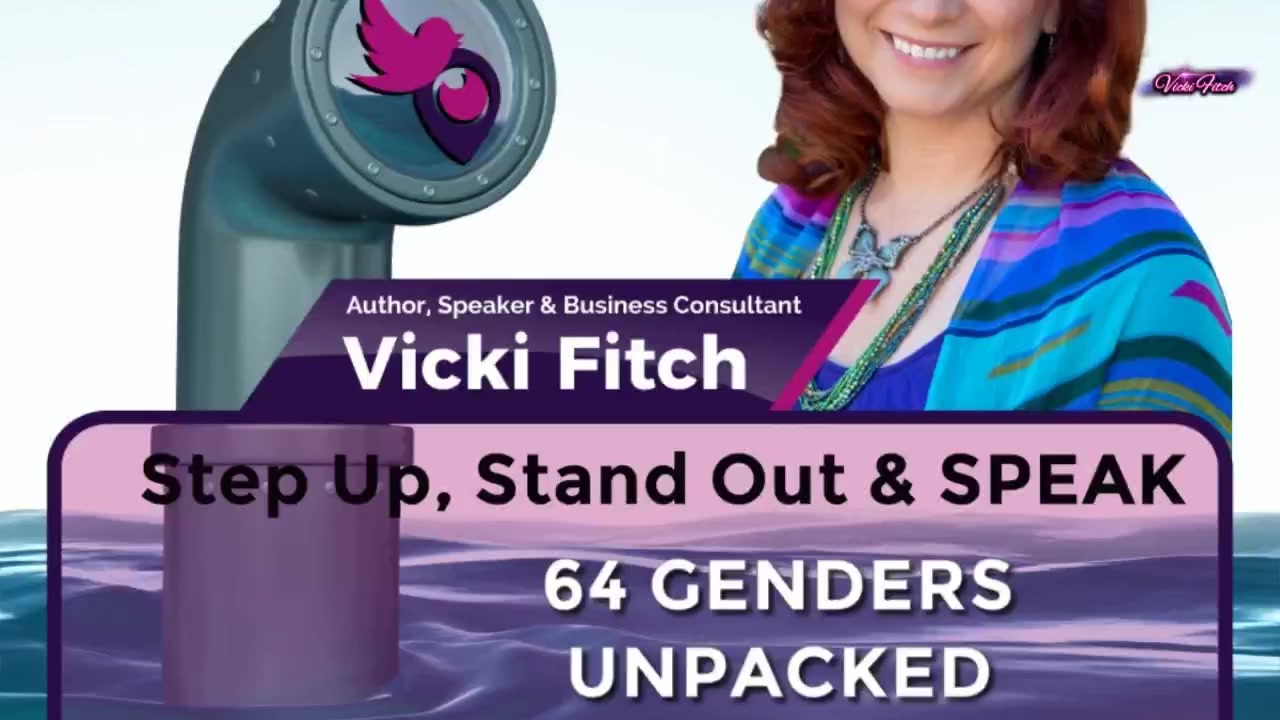 64 GENDERS - UNPACKED #StepUpStandOutAndSPEAK - Vicki Fitch - Direct ...